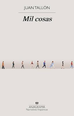 Mil cosas Portada del libro de Juan Tallón, editorial Anagrama