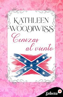 Cenizas al viento, de Kathleen Woodiwiss