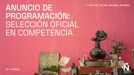 el Festival de Cine Nacional de Ñuble anuncia su Selección Oficial de películas en competencia. el Festival de Cine Nacional de Ñuble anuncia su Selección Oficial de películas en competencia.