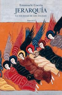 «Jerarquía. La sociedad de los ángeles», de Emanuele Coccia