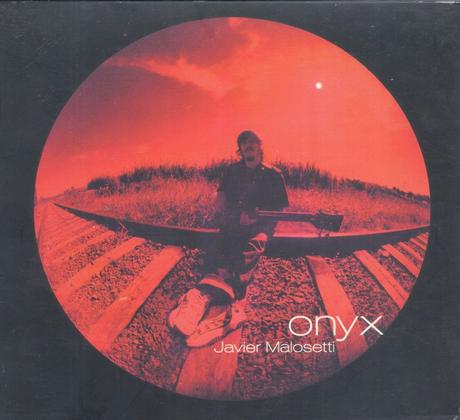 Javier Malosetti - Onyx (2004)