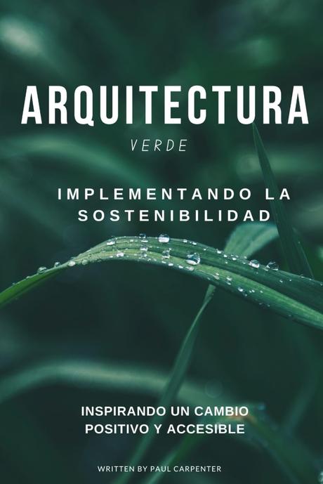 Libros de arquitectura verde: guía práctica para construir con la naturaleza 8 61zjUBsH8dL. SL1499
