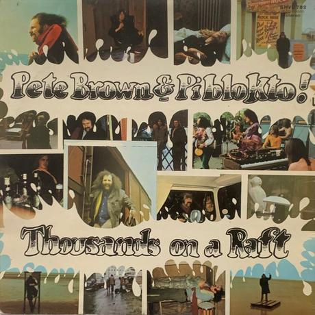 Pete Brown and Piblokto!. Thousands on a Raft. Edición Rockarte