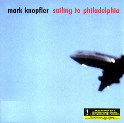 Mark Knopfler - Sailing to Philadelphia (2000)