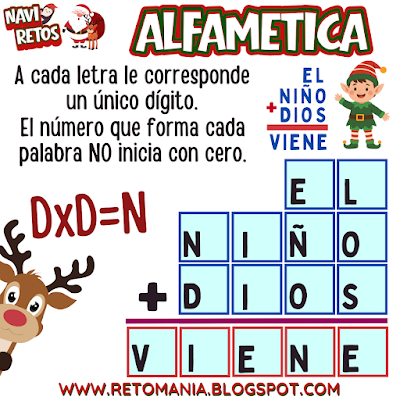 ALFAMÉTICAS NAVIDEÑAS Desafíos matemáticos, Retos matemáticos, Problemas matemáticos, Problemas de lógica, Juegos de números, Juegos de palabras, Suma de letras, Suma de palabras, CriptoSuma, CriptoGrama, CriptoAritmética, Alfamética, MateNavidad, Matemática y Navidad, Jugando aprendo, Aprender jugando