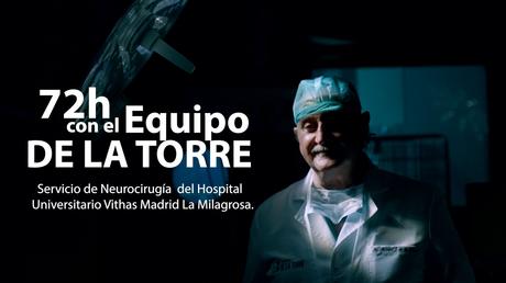 Hospital U. Vithas M. La Milagrosa presenta documental sobre el equipo de neurocirugía del Dr. De la Torre