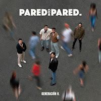 Pared con Pared estrenan Generación H como su nuevo disco