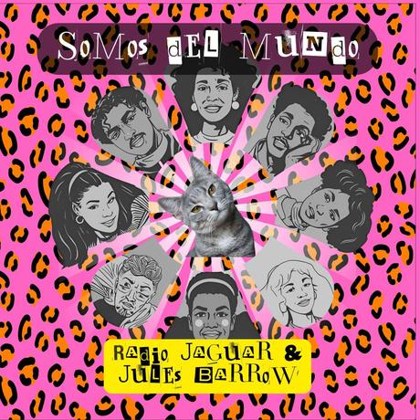 Radio Jaguar y Jules Barrow estrenan «Somos del Mundo»