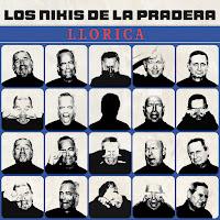 Los Nikis de la Pradera estrenan Llorica