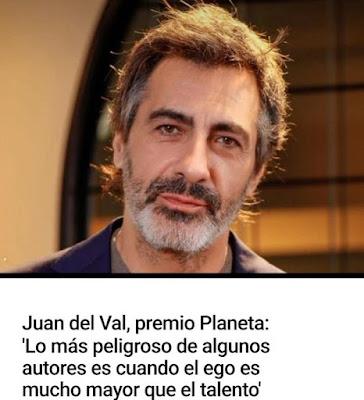 Juan del Val se corona con una reflexión sobre los escritores con ego.
