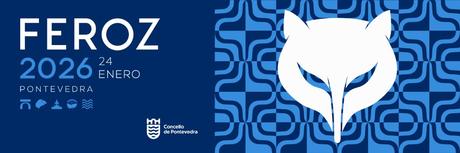 LISTA COMPLETA DE NOMINADOS A PREMIOS FEROZ 2026