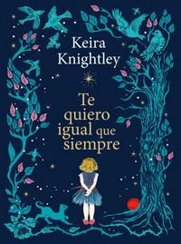 «Te quiero igual que siempre», de Keira Knightley