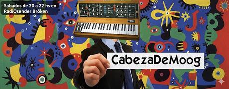 Cabeza de Moog Radio: escuchá el segundo programa...
