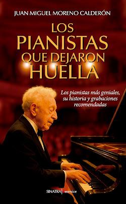 Los PIANISTAS que dejaron HUELLA, los grandes intérpretes del piano del S. XX