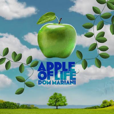 Dom Mariani - Apple of life (2025)