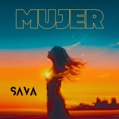 SAVA rinde homenaje a la fuerza femenina con su nuevo single: âMUJERâ