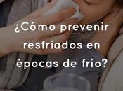 ¿Cómo prevenir resfriados épocas frío?