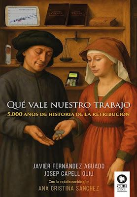 Qué vale nuestro trabajo 5.000 años de historia de la retribución