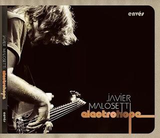 Javier Malosetti / Electrohope - Envés (2012)