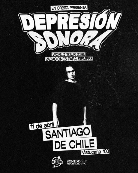 Depresión Sonora regresará a Chile el 11 de abril para presentarse en Matucana 100 Depresión Sonora regresará a Chile el 11 de abril para presentarse en Matucana 100