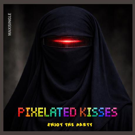 PIXELATED KISSES - ENJOY THE PARTY (MAXISINGLE)