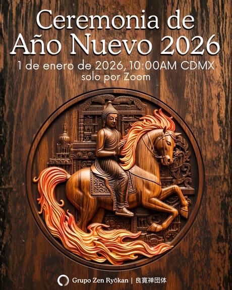 Zazen y Ceremonia de año nuevo. Jueves 1 de enero de 2026, 10:00 AM (CDMX), por Zoom