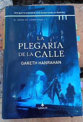 Saga El legado del hierro negro, Libro I: La plegaria de la calle, de Gareth Hanrahan