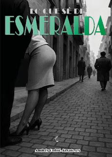 Lo que sé de Esmeralda Lo que sé de Esmeralda