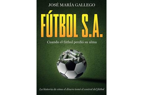 ‘Sin pasión no hay fútbol’; el libro que defiende el alma del deporte frente al negocio global
