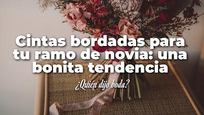 Cintas bordadas para tu ramo de novia: una bonita tendencia Cintas bordadas para tu ramo de novia: una bonita tendencia