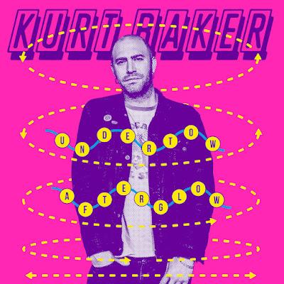 Kurt Baker - Undertow afterglow (2026)
