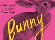 Bunny. Mona Awad