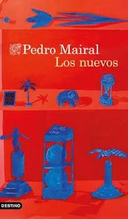 Los nuevos, por Pedro Mairal