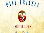Bill Frisell: Sign Life. Music Quartet (Savoy Jazz, 2011)