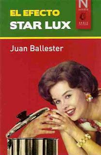 El Efecto Star Lux, de Juan Ballester
