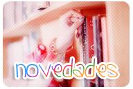 Novedades Abril / Mayo / Junio / Julio