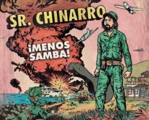 Sr. Chinarro – ¡Menos Samba!