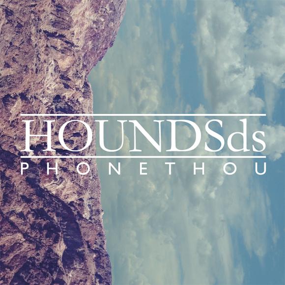 HOUNDSds – Phone Thou EP (Chill Mega Chill Records, 2012)