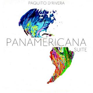 Paquito D'Rivera – Panamericana Suite