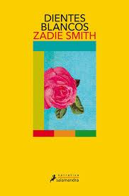 Dientes blancos, por Zadie Smith