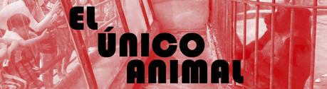 EL ÚNICO ANIMAL