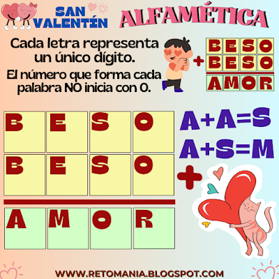Desafíos matemáticos, Retos matemáticos, Problemas matemáticos, CriptoAritmética, Alfamética, CriptoSuma, CriptoGrama, Suma de letras, Suma de palabras, Juegos de Palabras, Juegos de Letras, Juegos de números, Juegos de lógica, Problemas de lógica, Piensa rápido, Solo para Genios, San Valentín, Amor y amistad, Día de San Valentín, Día de amor y amistad